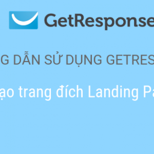 Cách tạo landing page trong getresponse