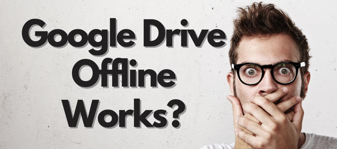 Google Drive offline là gì và nó có lợi như thế nào?